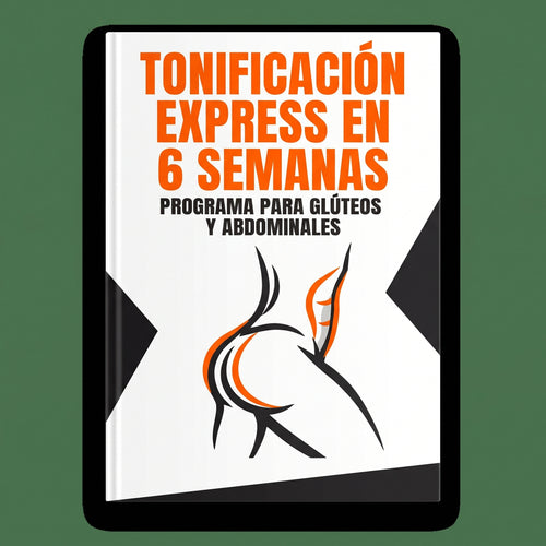 Guía para Tonificación express en 6 Semanas